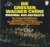 LP Record HANS KNAPPERTSBUSCH KARL BOEHM SI  Die Grossen Wagnerchore  Chorszen 384081 PHILIPS 1981 Germany Classical Used