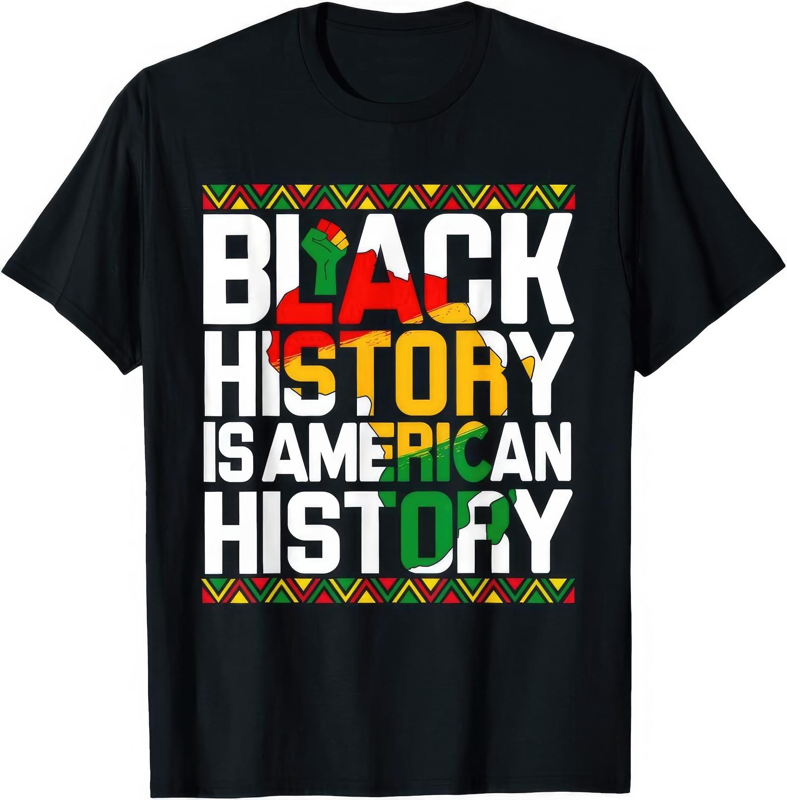 Black History Is American History T shirt S