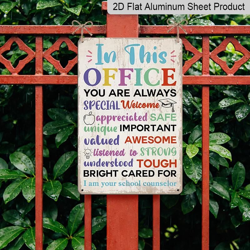 2D Flat, 1pc "In This Office You Are Always Special" School Counselor Aluminium Metal Wall Decor Sign - 8"x12" Colorful Inspirational Office Decor