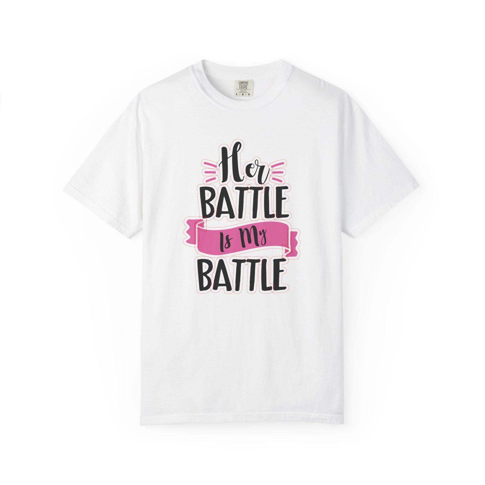 Her Battle Is My Battle T-Shirt – Garment-Dyed Cotton Support Tee 3XL