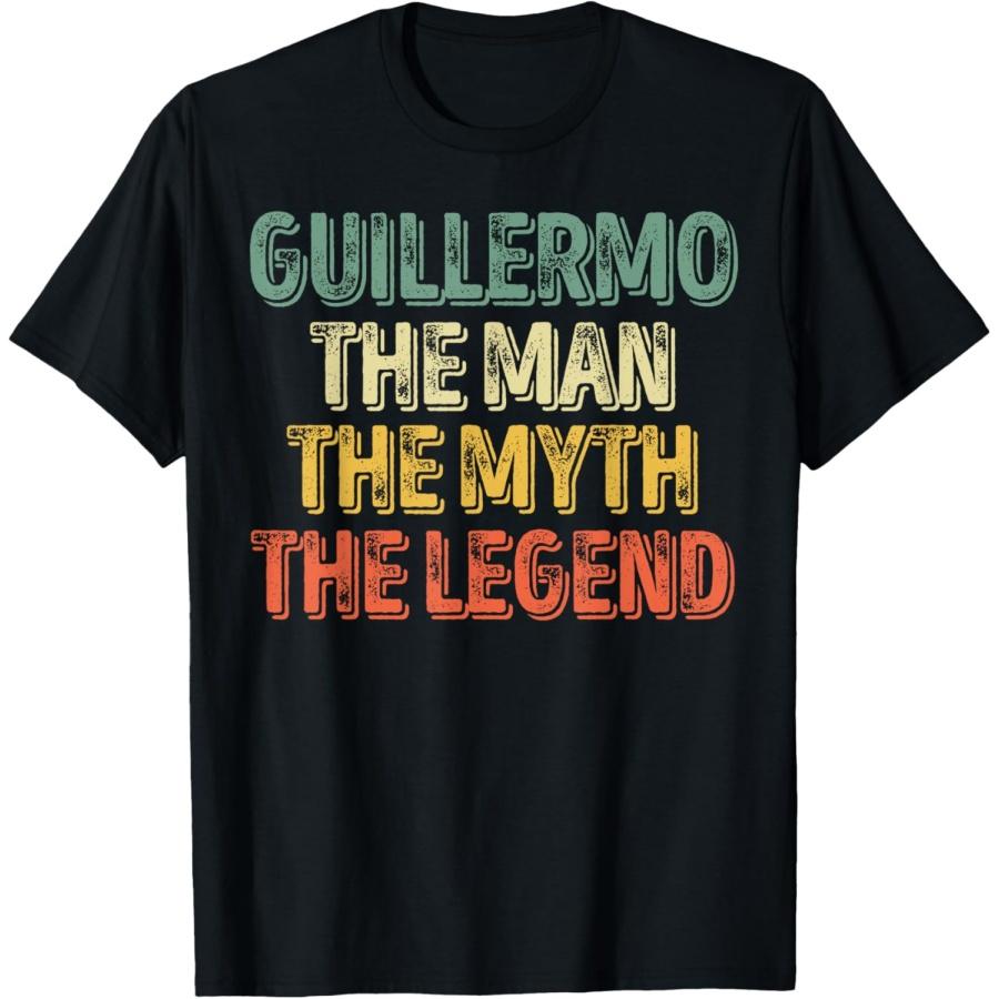 Guillermo The Man The Myth The Legend Shirt Name Guillermo T-Shirt S