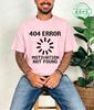 Tshirt For Unisex 404 Error Not Found Unisex Tops Casual Clothing Vintage Sportswear Design Oversized Clothes Trend Tshirt Clothes