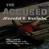 The Accused by Harold R Daniels Hardback Book 9781515425465