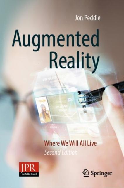 The Augmented Reality : Where We Will All Live Book