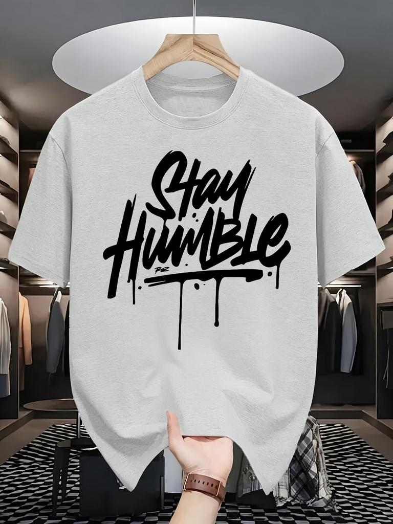 Stay Humble Eyecatching Printing Unisex T Shirts Hip Hop Oneck Short Sleeve Casual Cotton Retro Tee Unisex Fashion Clothing