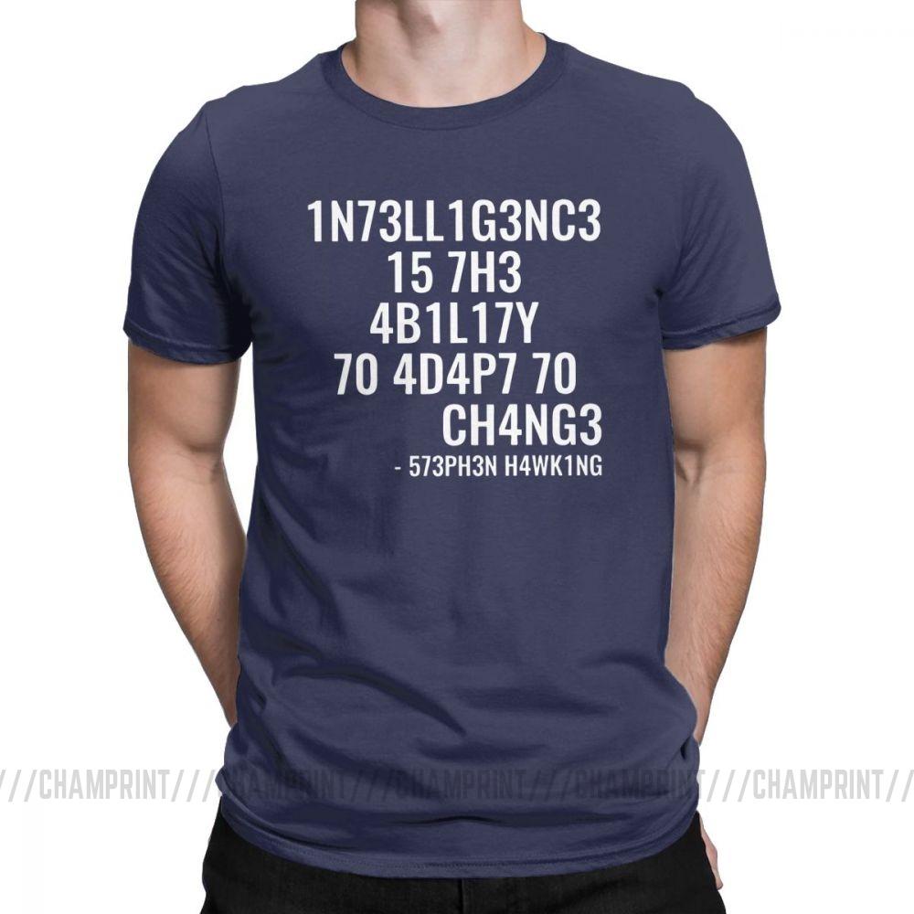 Men T Shirts Intelligence Funny Intelligence Is The Ability To Adapt To Change Tee Shirt Round