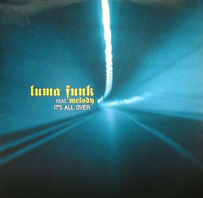 12inch Record LUMA FUNK MELODY  Its All Over NC22567 No Colors 2005 Italy Dance  Electronica Used