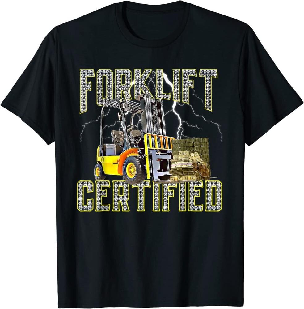 Retro Style Funny Forklift Operator Forklift Certified T-Shirt Unisex T-Shirt S