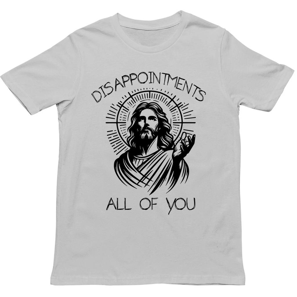 Jesus 100% Cotton T-shirt Mens Womens Tees Top,Disappointments All of You Religious Meme Unisex Tee,Sarcastic Top