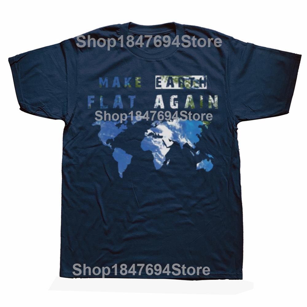 Lustige Make Earth Flat Again Grafik 100% Baumwoll-T-Shirts Herren Damenmode Lässiges T-Shirt Locker Übergroß Streetwear T-Shirt
