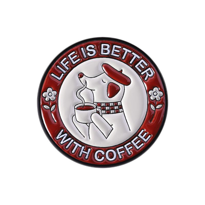 Life is Better With Coffee Enamel Pin Caffeine Mania Coffee Brings Happiness Addicted To Coffee Badge Jewelry Gifts for Friends
