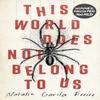 This World Does Not Belong To Us by Natalia Garcia Freire... 9780861541904