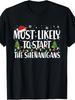 Most Likely To Start The Shenanigans Christmas T-shirt