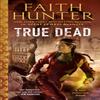 True Dead by Faith Hunter Paperback Book 9780451488732