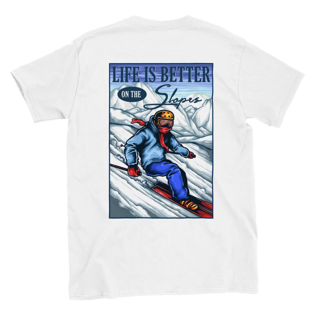 Life is Better on the Slopes - Snow Skiing - Classic Unisex Crewneck T-shirt Unisex T-Shirt S