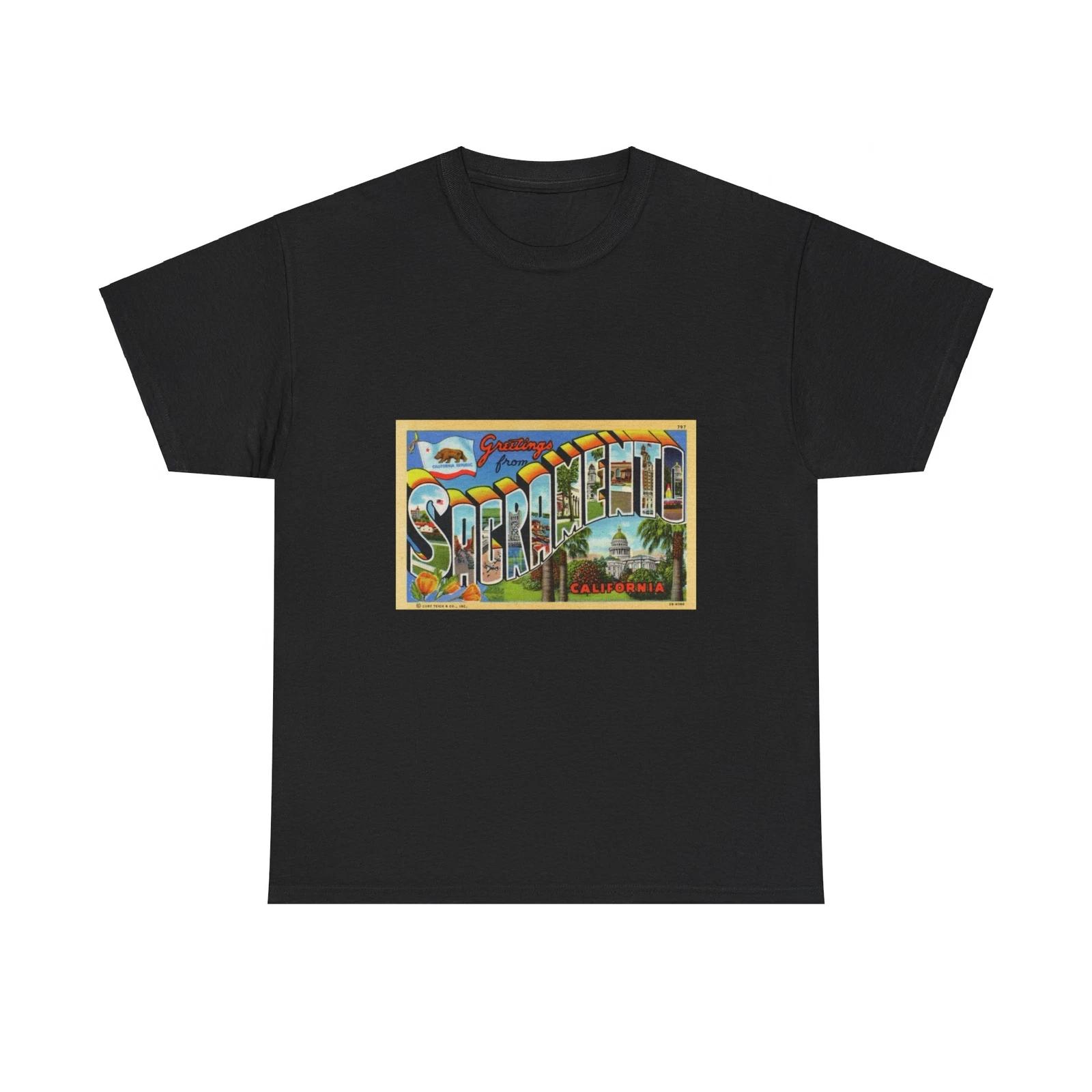 Greetings from Sacramento California (Greeting Postcards) T shirt 4XL
