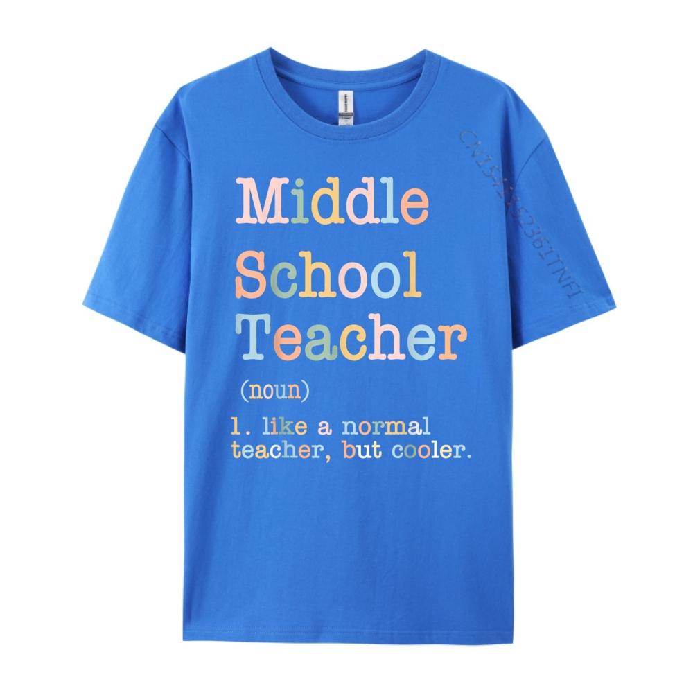 Middle School Teacher Like A Normal Teacher But Cooler Funny T Shirts Men Couples Band Tshirts Family
