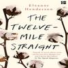 The TwelveMile Straight by Eleanor Henderson Paperback Book 9780008158705