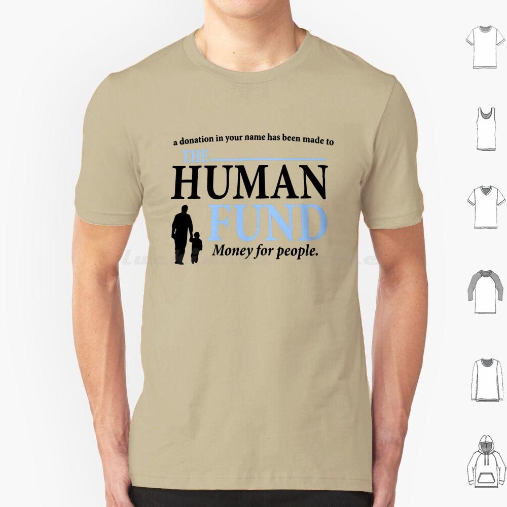 The Human Fund  Black  T Shirt Men Women Kids 6xl Charity Cosmo Kramer Elaine Benes Festivus George Jerk Store Kramer Sitcom S