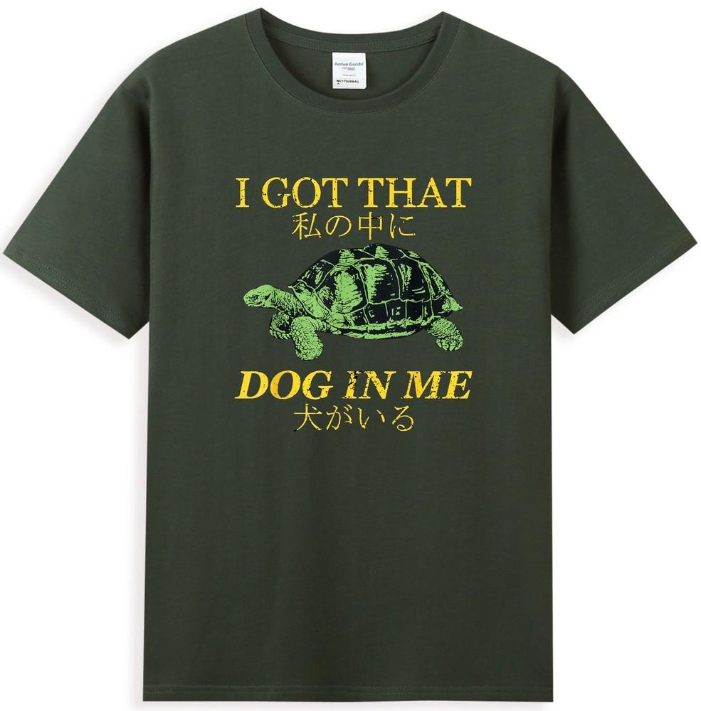 I Got That Dog In Me Funny Turtle Japanese Graphic Unisexs Tshirt
