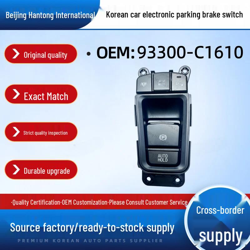 93300-C1610 Electronic Parking Brake Switch for Hyundai Kia Models Beijing Hantong
