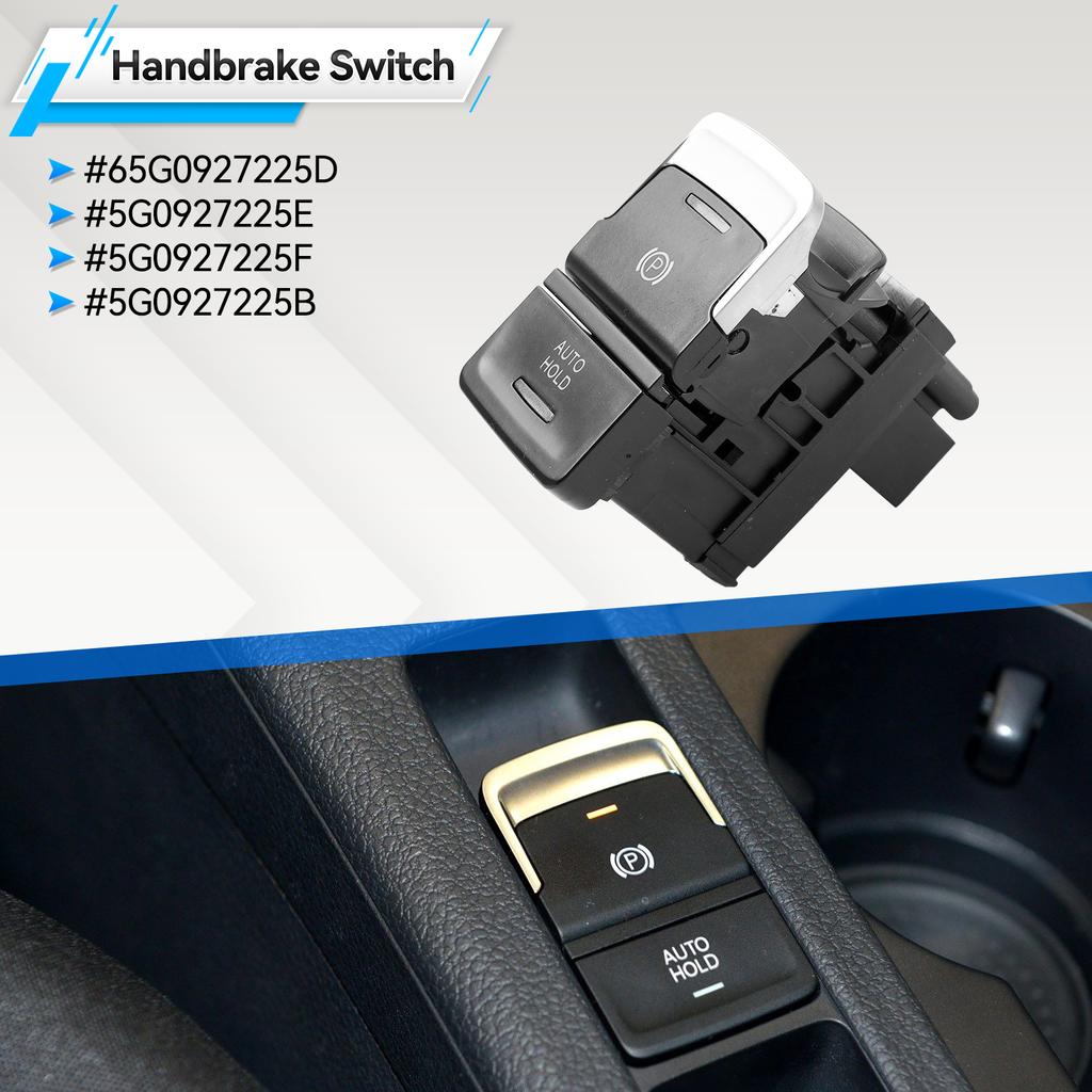 Electronic Hand Brake Parking Auto Hold Button Fit for VW Golf 7 GTI R Golf MK7 2013- 5GG927225 5G0927225D 5G0927225E 5G0927225F