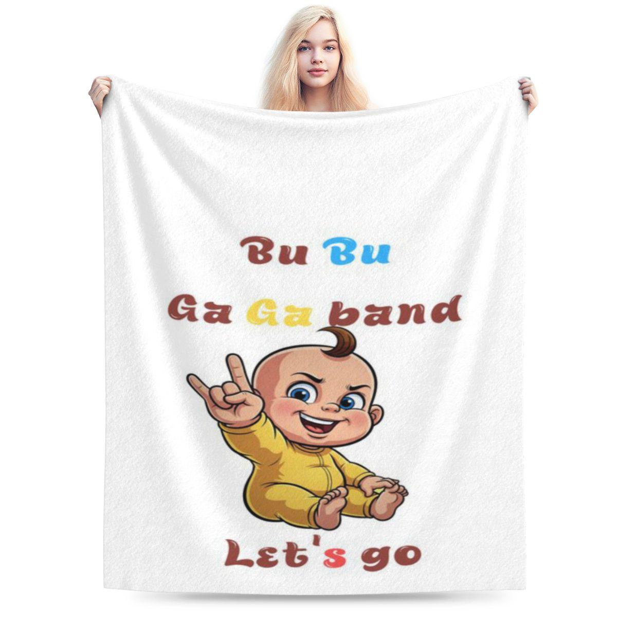 

Bu Bu Ga Ga Band Rock Baby Personalized Comfortable Decorate Home An UltraSoft Micro Fleece Blanket 75x100cm 30x40in