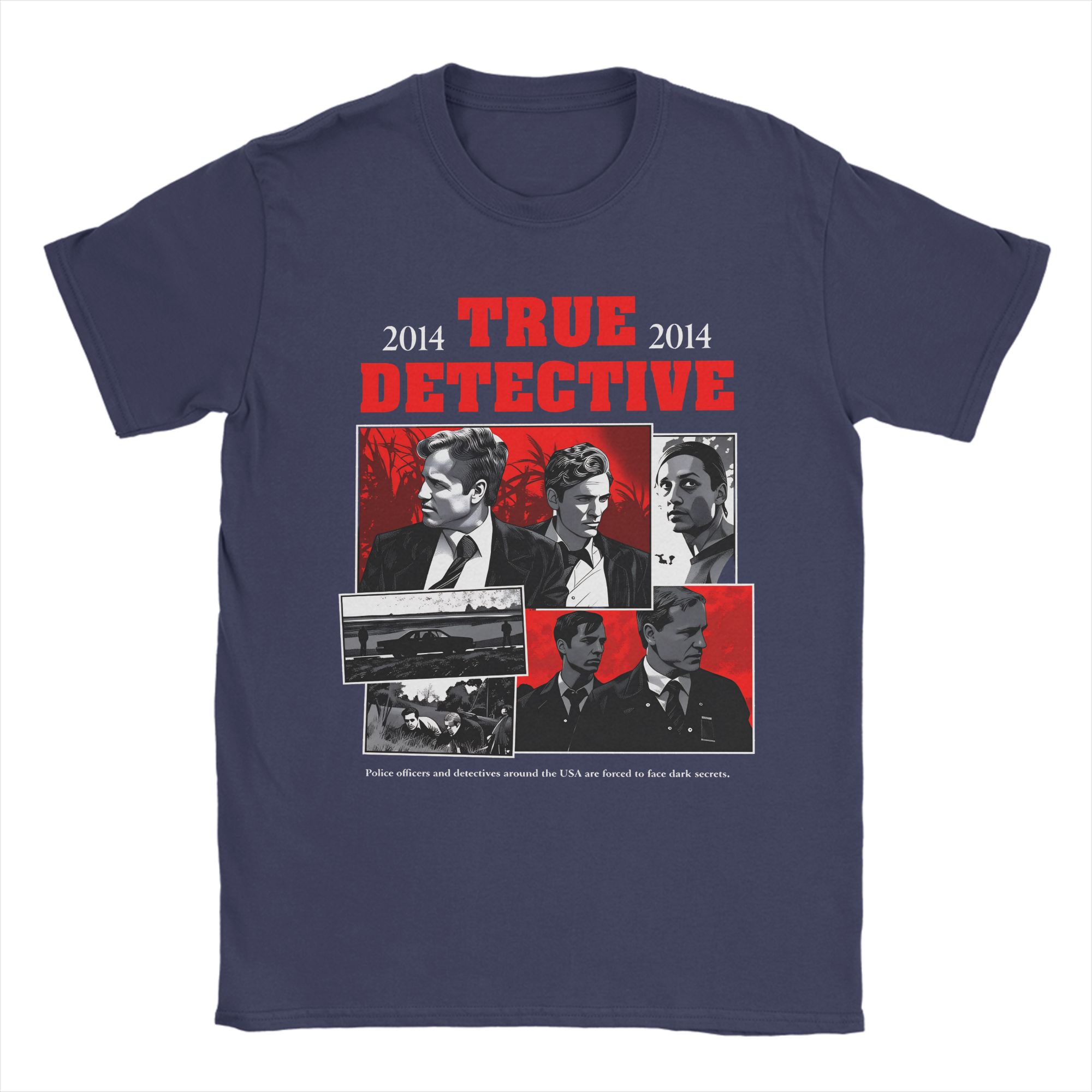 

True Detective Rust Cohle Marty Hart T Shirt Summer Adult Pure Cotton O Neck 4XL 5XL 6XL Clothing ShortSleeved Tshirt 4XL