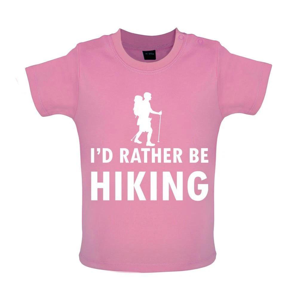 I d Rather Be Hiking - Baby Kids Boys Girls Unisex T-Shirt / Babygrow - Walk Walking Hike Rambling 150