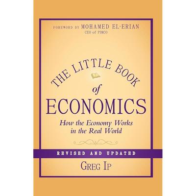 The Little Book of Economics: How the Economy Works In the Real World