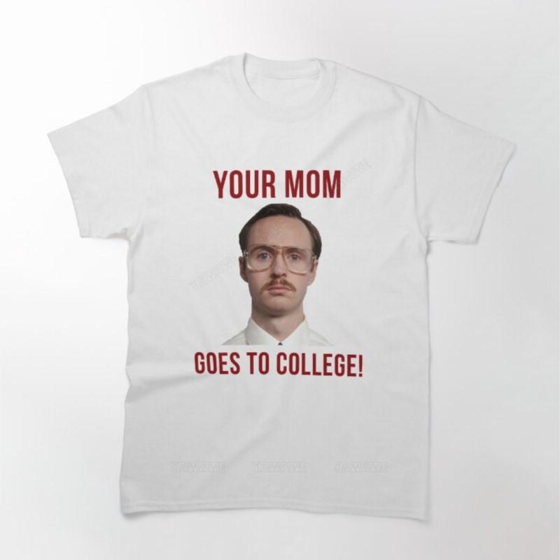 Cotton teeshirt man fashion t shirts Napolean Dynamite Kip Your Mom Goes To College Printed T Shirt male sleeve casual tops S