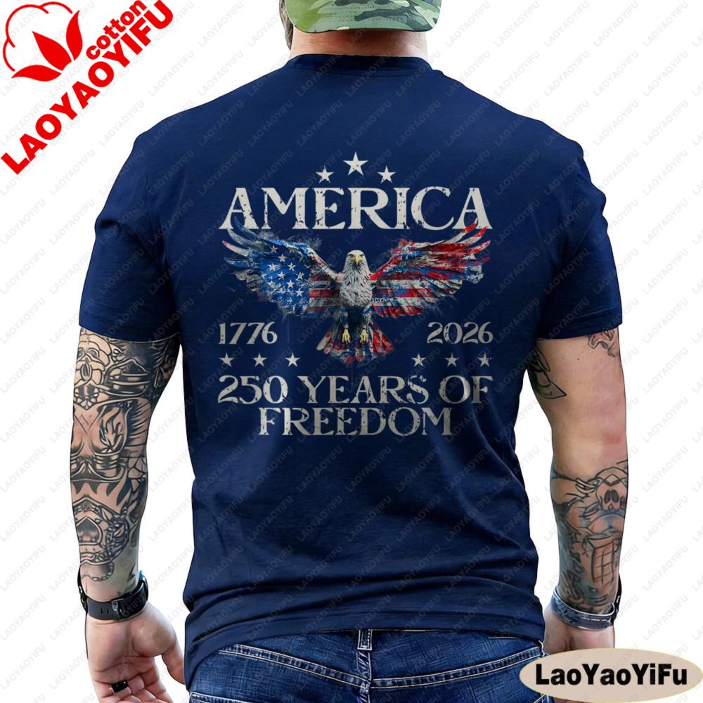 America 250th Birthday Eagle US Flag 250 Years We The People 17762026 ON BACK Fashion Printed Summer Men T Shirt