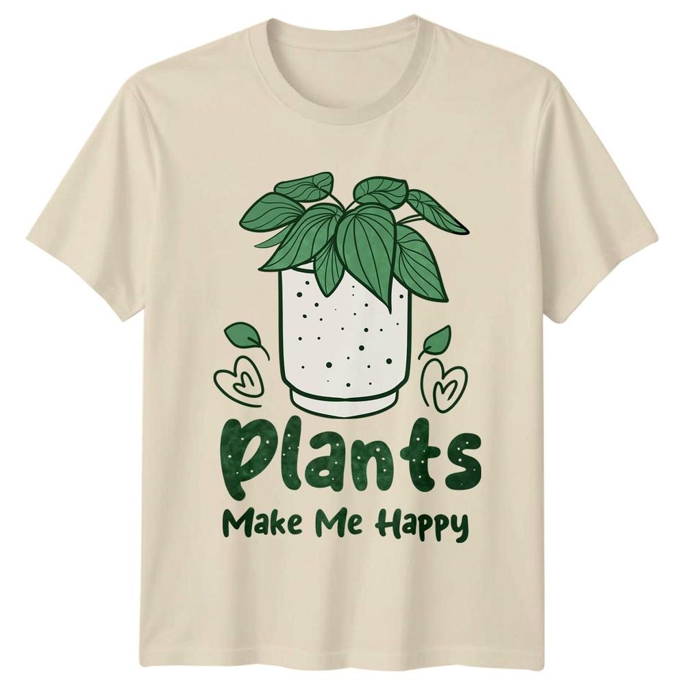 Plants Make Me Happy TShirt Houseplant Birthday Gift For Him And Her