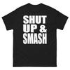 Shut Up and Smash Bold Statement Funny Design T-Shirt