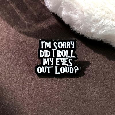 Styles Fun Quote Enamel Pins Custom Humor Brooches Bag Clothes Lapel Pin Label Badge Cartoon Jewelry Gift Friends