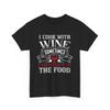 I Cook with Wine Sometimes Wine T-Shirt – Kitchen Chef Culinary Foodie Tee Unisex T-Shirt