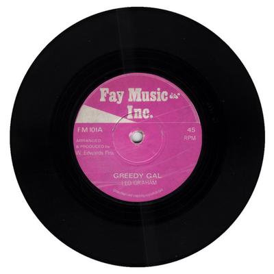 7inch Record LEO GRAHAM  Greedy Gal NONE Fay Music Inc. 1974 UK Reggae Ska  Dub Used