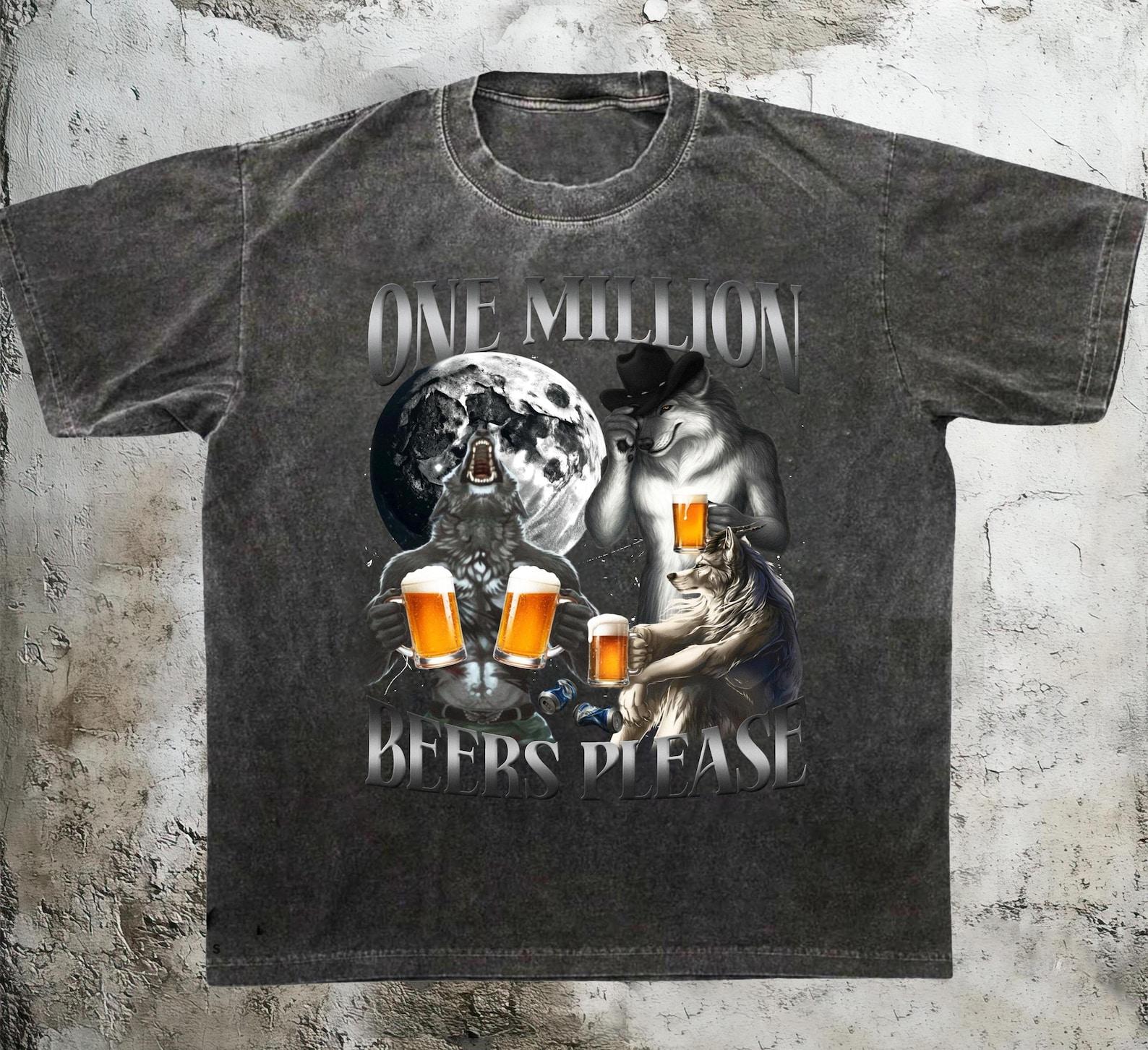 One Million Beers Wolf Meme T-Shirt, Funny Beer Shirt 4XL