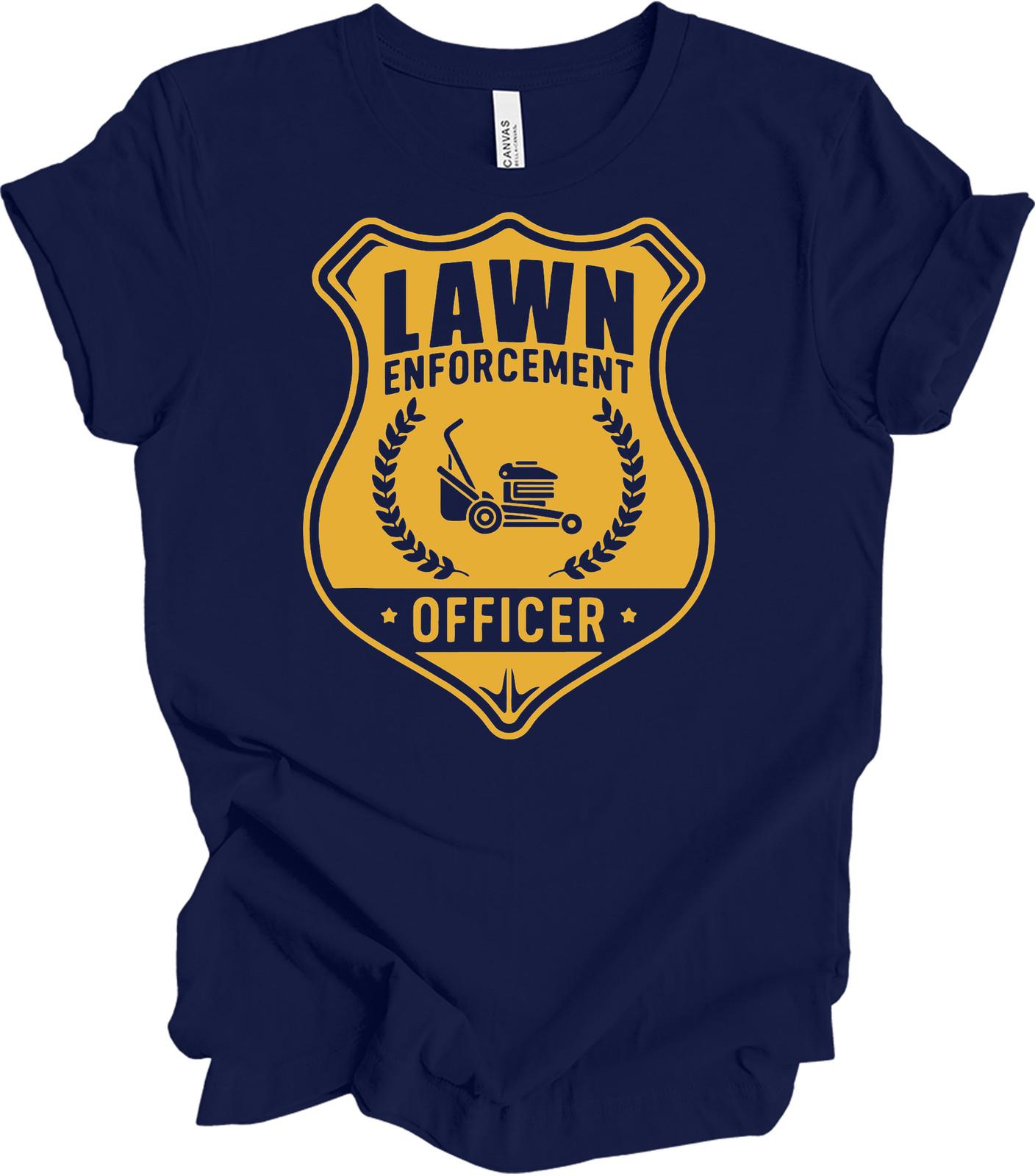 Lawn Enforcement Officer T-Shirt - Funny Mowing Graphic Tee XXL