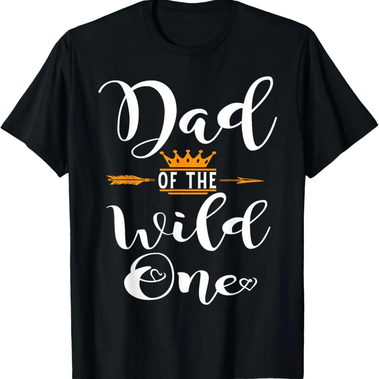 

Dad Of The Wild One Shirt Funny 1st Birthday Gifts Party T-Shirt XXXXXL чёрный
