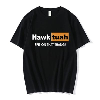 Hawk Tuah Spit On That Thing T Shirt Funny Meme Print T-shirt Men Women Casual Cotton Oversized
