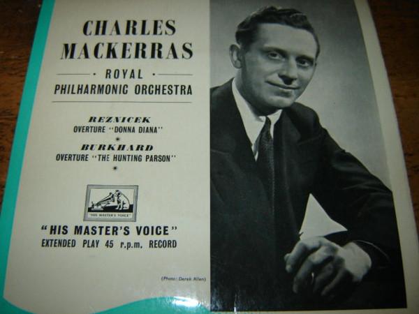 7inch Record SIR CHARLES MACKERRAS - Reznicek - Donna Diana 7EP7047 His Master's Vo 1957 UK Classical Used
