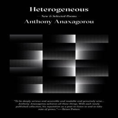Heterogeneous by Anthony Anaxagorou Paperback Book 9780993103834