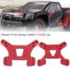 Front Rear Shock Tower Board Set Accessories Fit for   144001 1Celsius14 RC Car