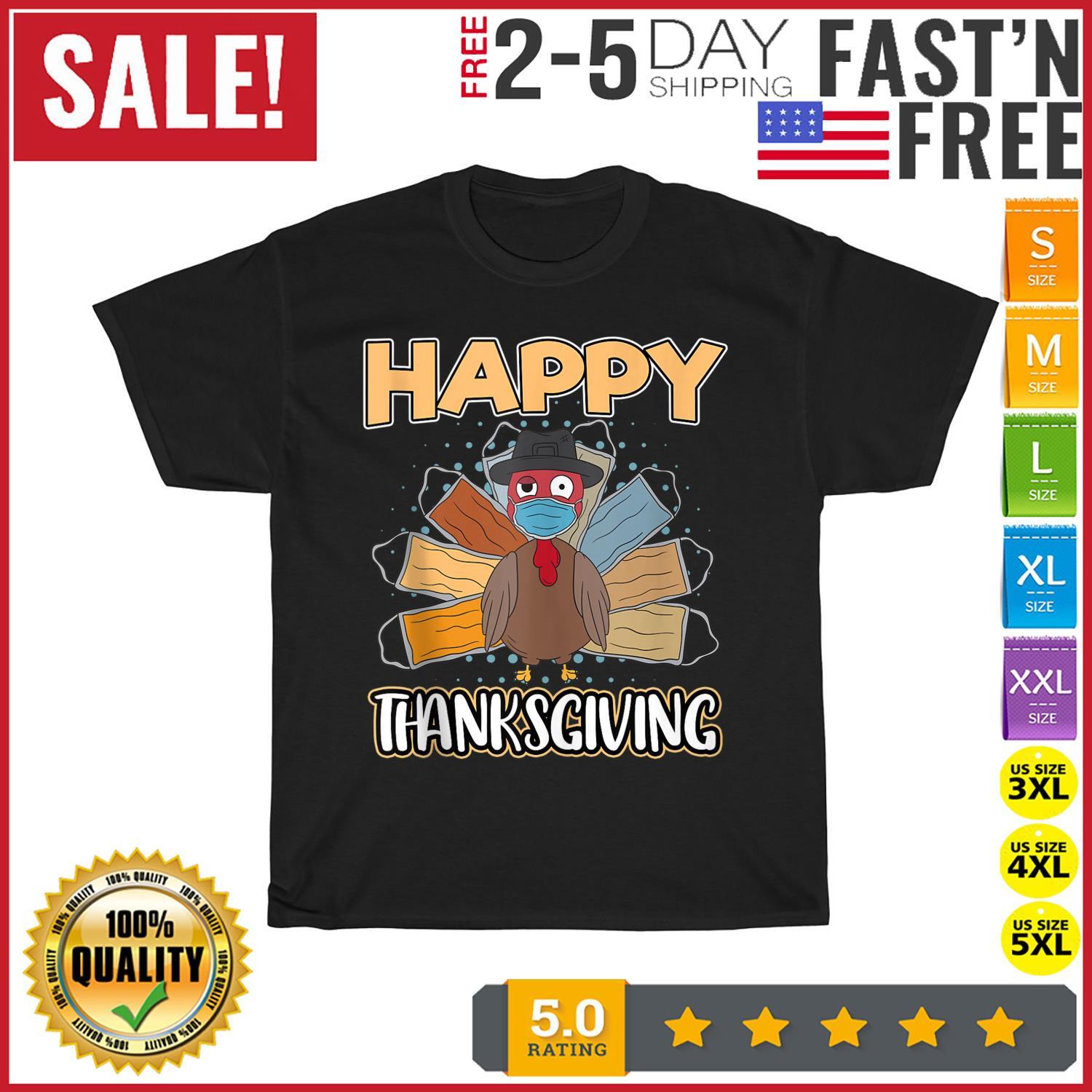 Happy Thanksgiving Masks And Pandemic Thanksgiving Turkey T Shirt Mens Womens Tees Top Men Women NEW 2XL