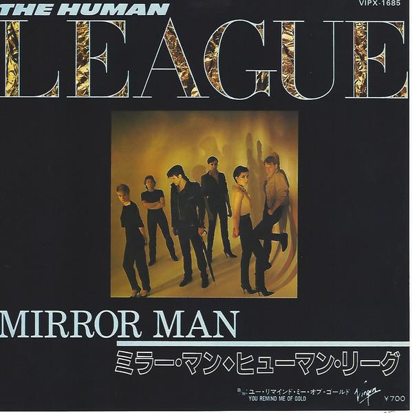 

7inch Record HUMAN LEAGUE - Mirror Man / You Remind Me Of Gold VIPX1685 VIRGIN 1983 Japan Rock Used