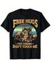FunnyFree Hugs Just Kidding Dont Touch MeTortoiseshell Cat Graphic100 cotton Oneck short sleeve printed mens Tshirt