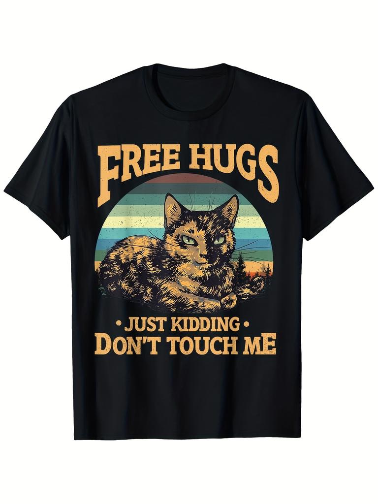 FunnyFree Hugs Just Kidding Dont Touch MeTortoiseshell Cat Graphic100 cotton Oneck short sleeve printed mens Tshirt