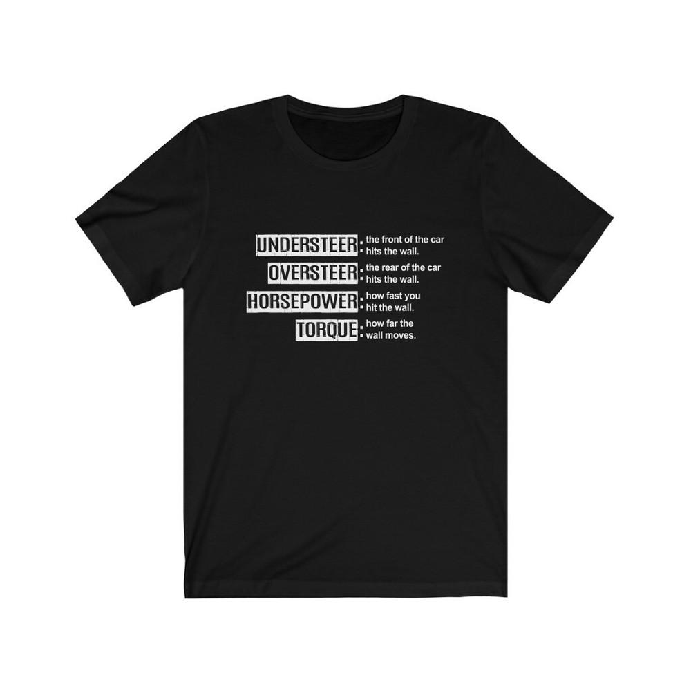 Understeer Oversteer Horsepower Torque Funny T-Shirt M