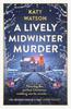 Ein lebendiger Mord zur Wintermitte von Katy Watson Taschenbuch 9781408720424